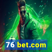 76 bet.com